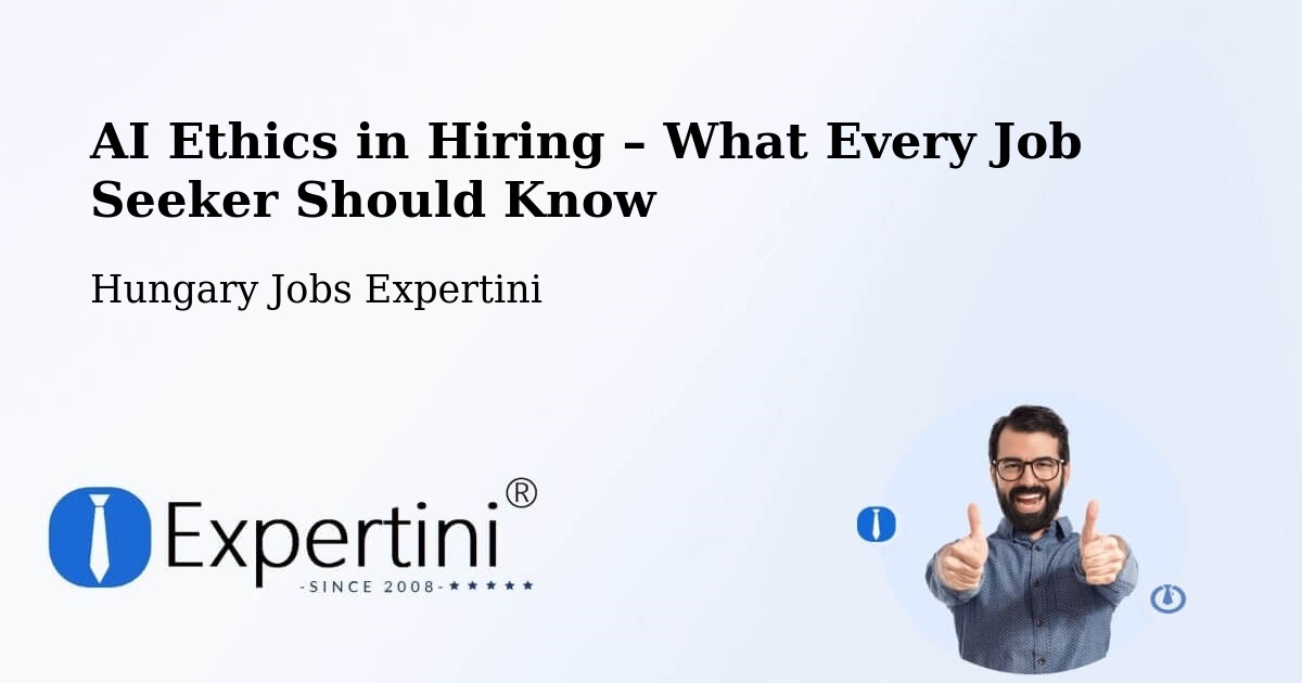 AI Ethics in Recruitment & Hiring – Dad - Dad, Hungary Jobs Expertini