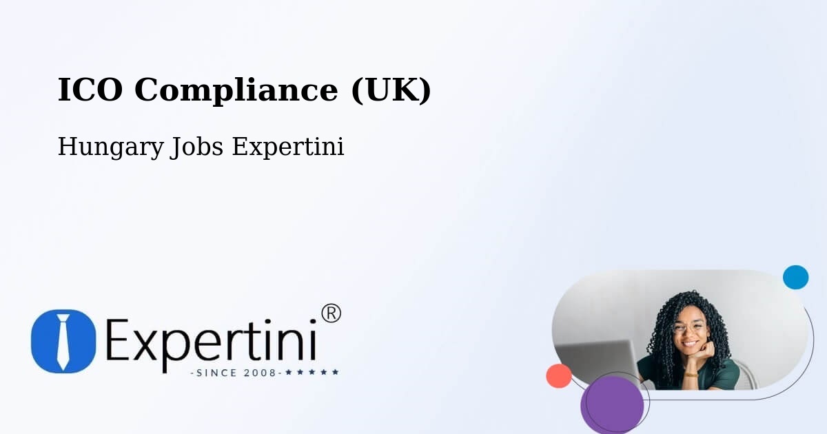 UK Data Protection & ICO Compliance – Dad - Hungary Jobs Expertini