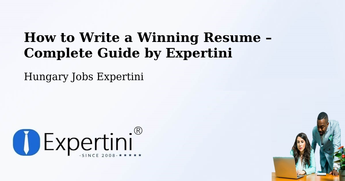 Resume Writing Guide for Job Seekers – Dad - Dad, Hungary Jobs Expertini