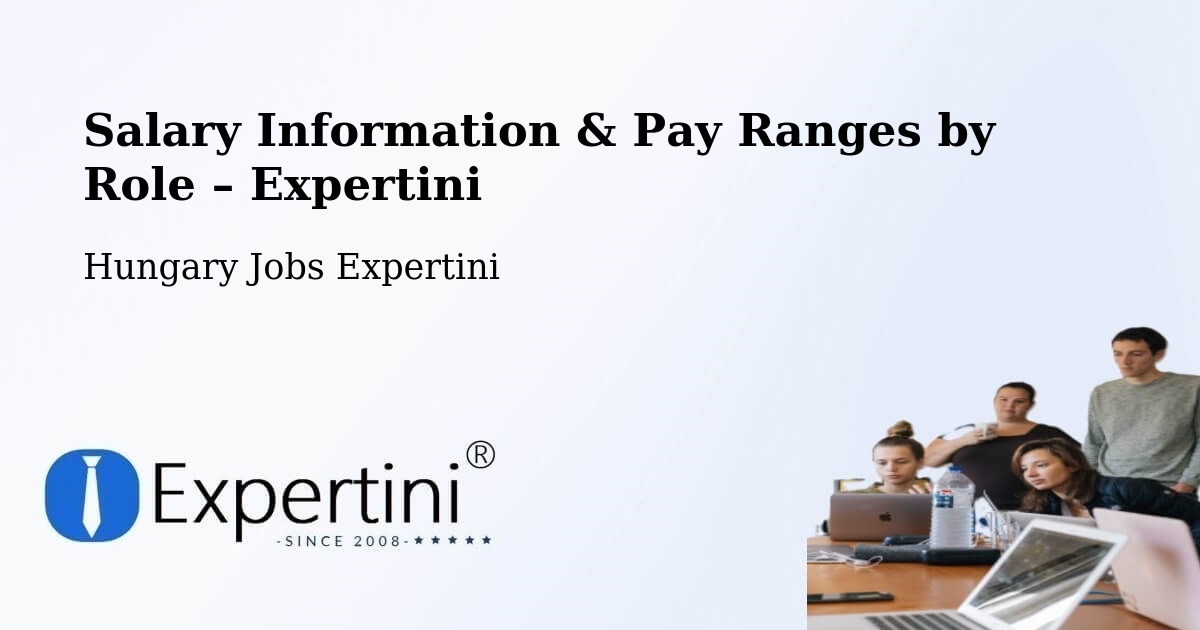 Salary Information & Pay Ranges – Dad - Dad, Hungary Jobs Expertini
